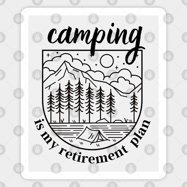 My retirement plan is camping Magnet by thegoldenyears